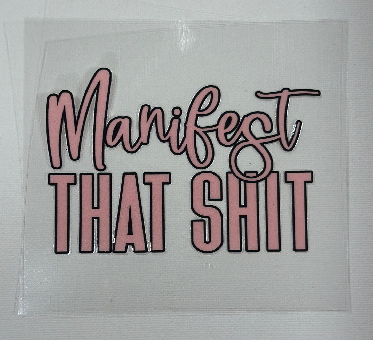 Manifest That Shit